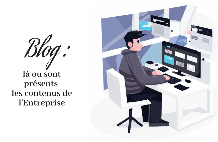 Le blog : lieu de publication des contenus